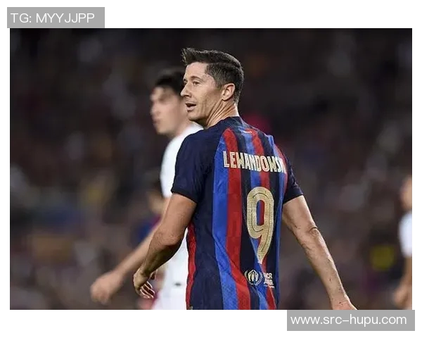 巴萨官方:莱万左大腿肌腱撕裂,恢复时间待定